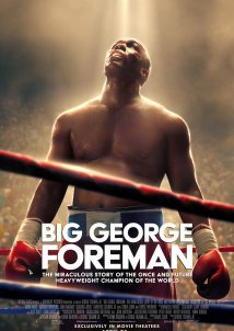 Big George Foreman: The Miraculous Story of the Once and Future Heavyweight Champion of the World / Big George Foreman: The Miraculous Story of the Once and Future Heavyweight Champion of the World (2