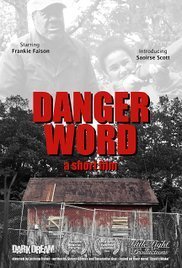 Danger Word (2013) Short