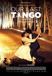 Το τελευταίο μας τανγκό / Our Last Tango / Un tango más (2015)