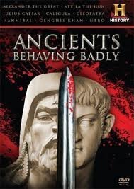 Κακότροποι Αρχαίοι / Ancients Behaving Badly (2009)