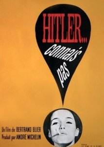 Χιτλερ: Δεν Τον Ξερω / Hitler, connais pas / Hitler - Never Heard of Him (1963)