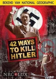 42 Ways to Kill Hitler (2008)