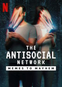 Το Αντικοινωνικο Δικτυο: Απο Τα Μιμιδια Στο Χαος / The Antisocial Network: Memes to Mayhem (2024)