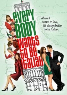 Everybody Wants to Be Italian / Με Στυλ Ιταλικό (2007)