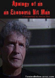 Apologies Of An Economic Hitman / Εξομολόγηση ενός οικονομικού δολοφόνου (2008)