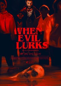 When Evil Lurks / Cuando acecha la maldad (2023)
