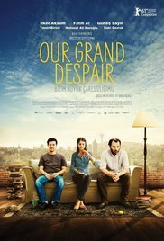 Our Grand Despair / Bizim Büyük Çaresizligimiz (2011)