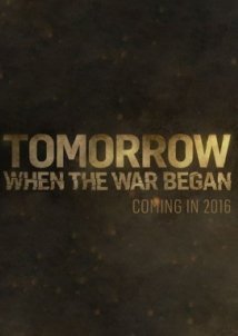 Tomorrow, When the War Began  (2016)