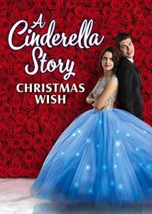 Η Νέα Σταχτοπούτα: Χριστουγεννιάτικη Ευχή / A Cinderella Story: Christmas Wish (2019)