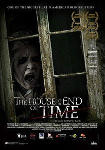 La casa del fin de los tiempos / The House at the End of Time (2013)