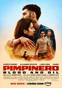 Pimpinero: Blood and Oil / Pimpinero: Sangre y gasolina (2024)