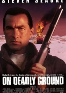 Σε επικίνδυνο έδαφος / On Deadly Ground (1994)