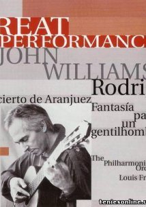 Concierto de Aranjuez - John Williams BBC (2005)