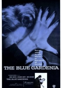 Η Μπλε Γαρδενια / The Blue Gardenia (1953)