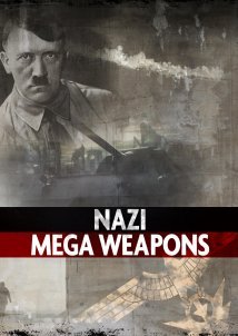 Υπερκατασκευες Των Ναζι: Πολεμος Με Την Αμερικη / Nazi Megastructures / Nazi Mega Weapons (2013)