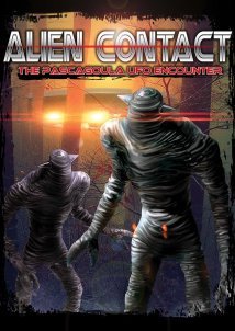 Alien Contact: The Pascagoula UFO Encounter (2020)