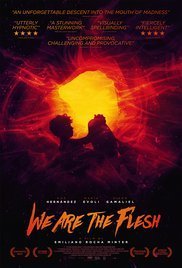We Are the Flesh / Tenemos la carne (2016)