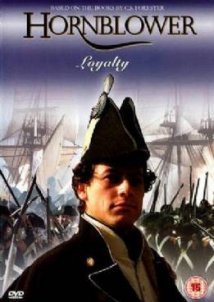 Horatio Hornblower: Loyalty (2003)