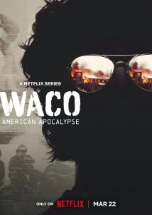 Η Σφαγη Του Γουεϊκο: Αμερικανικη Αποκαλυψη / Waco: American Apocalypse (2023)