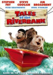 Οι ιστορίες του Riverbank/Tales of the Riverbank (2008)