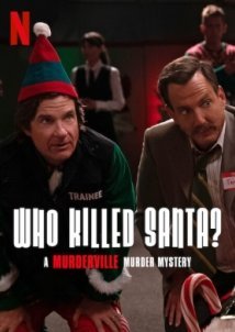 Who Killed Santa? A Murderville Murder Mystery (2022)