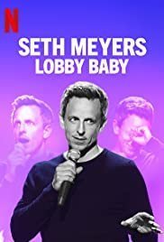 Seth Meyers: Lobby Baby (2019)