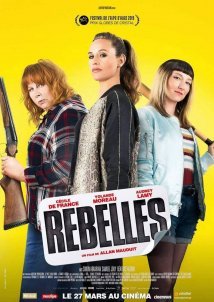Σκότωσα το Αφεντικό Μου / Rebels / Rebelles (2019)