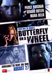 Butterfly on a Wheel / Shattered / Ενας Αγνωστος Ανάμεσα μας (2007)