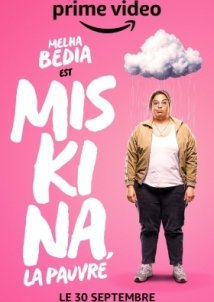 Miskina, la pauvre / Miskina, Poor Thing (2022)