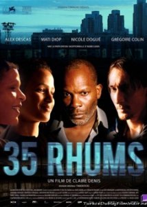 35 Shots of Rum / 35 rhums / 35 Σφηνάκια Ρούμι (2008)