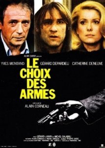 Οι Δυο Δραπετεσ / Choice of Arms / Le choix des armes (1981)