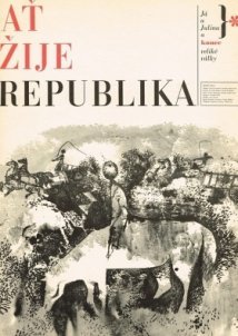 At' zije Republika / Long Live the Republic (1965)