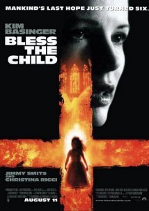 Το Ευλογημένο Παιδί / Bless the Child (2000)