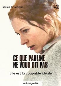 What Pauline Is Not Telling You / Ce que Pauline ne vous dit pas (2022)