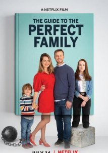 The Guide to the Perfect Family / Le Guide de la famille parfaite (2021)