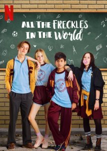 All the Freckles in the World / Todas las pecas del mundo (2019)