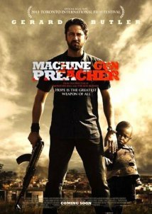 Machine Gun Preacher / Φύλακας Αγγέλων (2011)