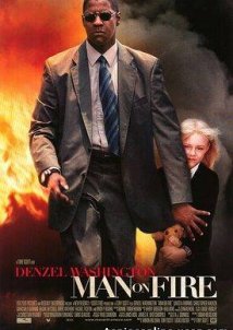 Man on Fire / Δια πυρός και σιδήρου (2004)