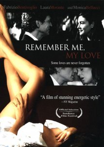Remember Me, My Love / Ricordati di me (2003)