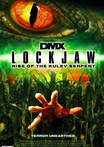 Lockjaw: Rise of the Kulev Serpent (2008)