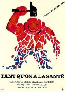 Tant qu on a la sante / As Long As You're Healthy (1966)