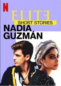 Elite Short Stories: Nadia Guzmán (2021)