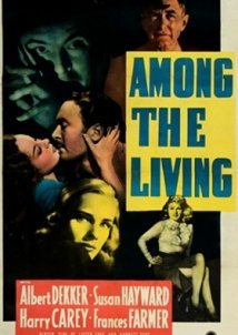 Αναμεσα Στουσ Ζωντανουσ / Among the Living (1941)