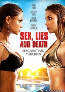 Sex, Lies and Death / Sexo, mentiras y muertos (2011)