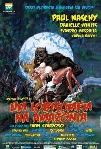 A Werewolf in the Amazon / Um Lobisomem na Amazônia (2005)