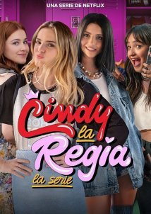 Σιντι Η Πριγκιπισσα: Η Σειρα / Cindy la Regia: The High School Years / Cindy la Regia: La serie (2023)