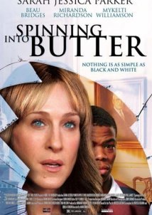 Spinning Into Butter (2007)