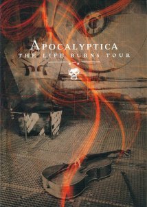 Apocalyptica: The Life Burns Tour (2006)