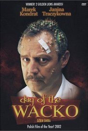 Day of the Wacko / Dzien swira (2002)