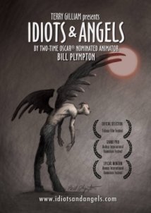 Idiots and Angels / Αγγελοι Και Ηλιθιοι (2008)